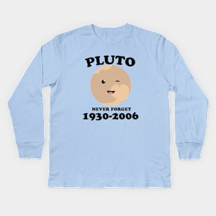 never forget pluto Kids Long Sleeve T-Shirt